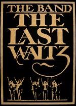 The Last Waltz - The Bands sidste koncert - CIN