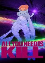All You Need Is Kill