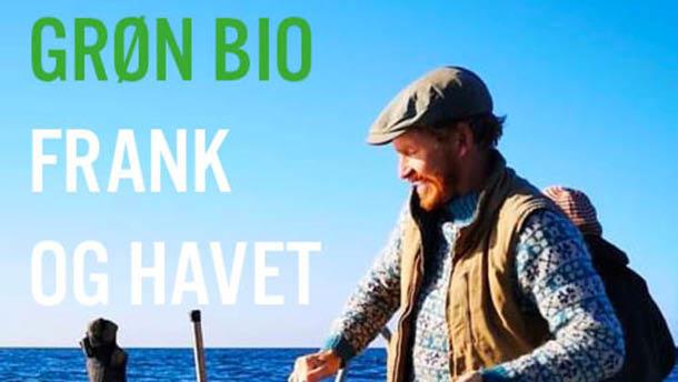 GRØN BIO: FRANK ERICHSEN OG HAVET