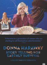 Donna Haraway: Story Telling for Earthly Survival