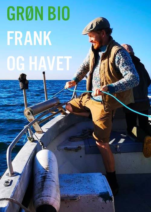 GRØN BIO: FRANK ERICHSEN OG HAVET